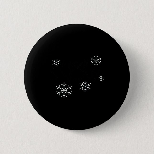 Chapa Redonda De 5 Cm I Smell Snow Funny Holiday Under 20 Snowflakes  (Anverso)