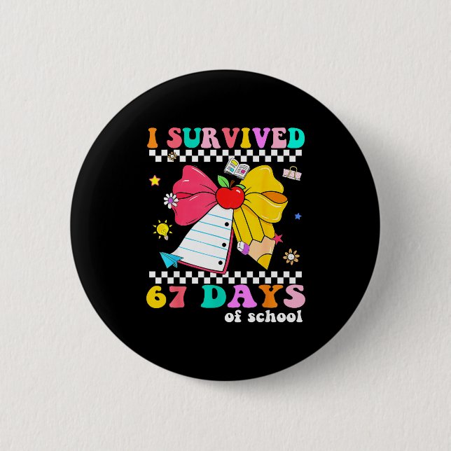 Chapa Redonda De 5 Cm I Survived 67 Day Of School Notebook Teachers And  (Anverso)