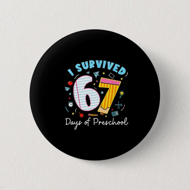Chapa Redonda De 5 Cm I Survived 67 Days Of Preschool Students Teachers  (Anverso)