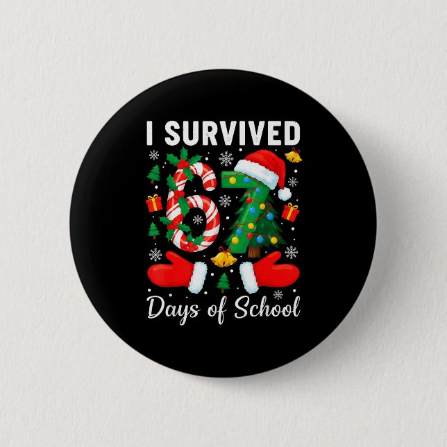Chapa Redonda De 5 Cm I Survived 67 Days Of School Candy Cane Christmas  (Anverso)