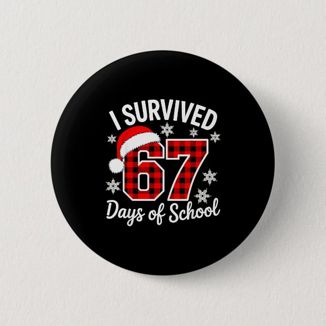 Chapa Redonda De 5 Cm I Survived 67 Days Of School Christmas  (Anverso)