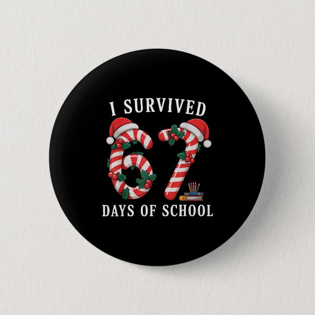 Chapa Redonda De 5 Cm I Survived 67 Days Of School Christmas Candy Cane  (Anverso)