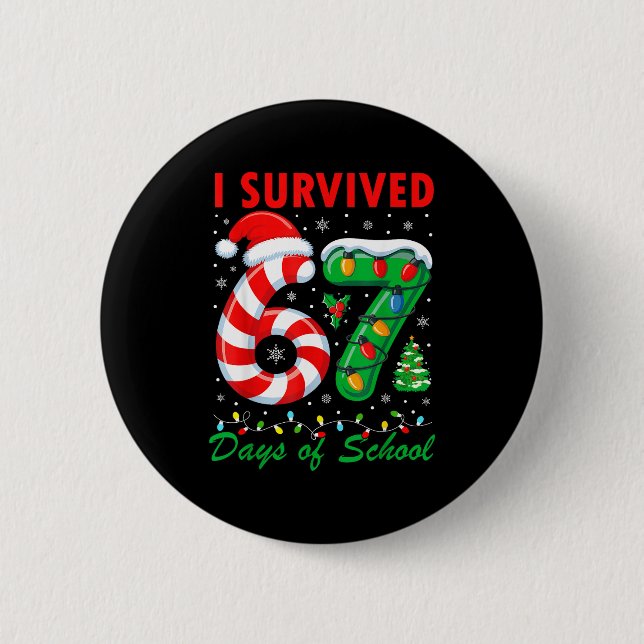 Chapa Redonda De 5 Cm I Survived 67 Days Of School Christmas Candy Cane  (Anverso)
