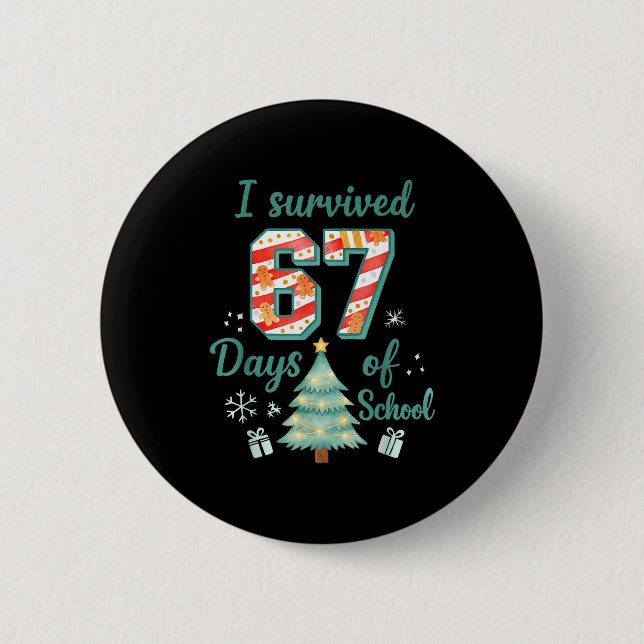 Chapa Redonda De 5 Cm I Survived 67 Days Of School Christmas Teacher Stu (Anverso)