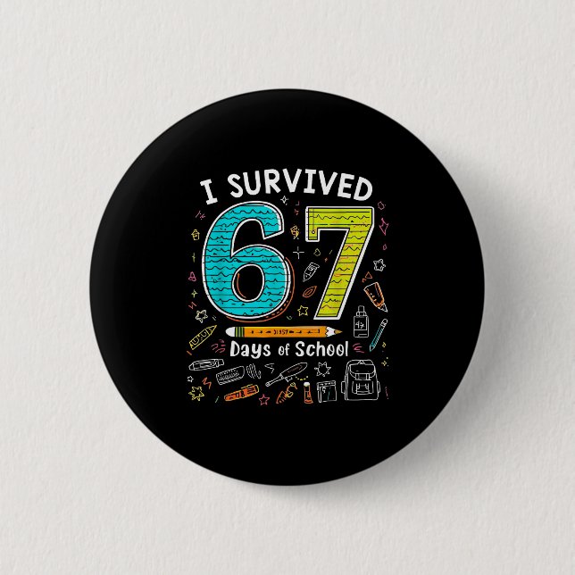 Chapa Redonda De 5 Cm I Survived 67 Days Of School _ Funny Teacher &amp; (Anverso)