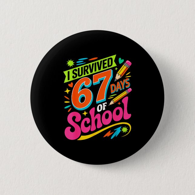 Chapa Redonda De 5 Cm I Survived 67 Days Of School Funny Teacher Student (Anverso)