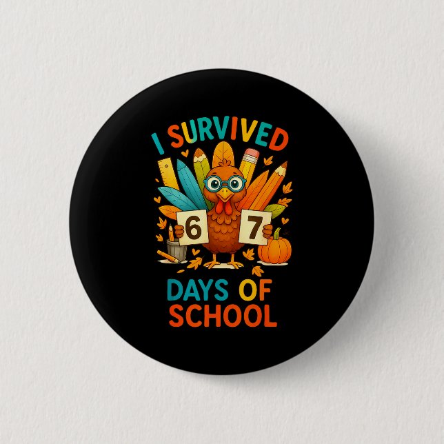 Chapa Redonda De 5 Cm I Survived 67 Days Of School Meme Teacher Student  (Anverso)