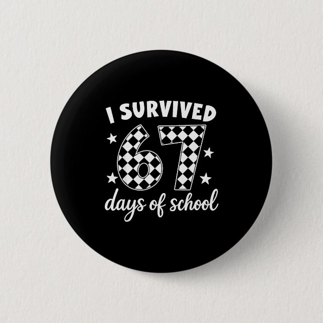Chapa Redonda De 5 Cm I Survived 67 Days Of School Students Teachers 100 (Anverso)