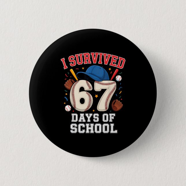 Chapa Redonda De 5 Cm I Survived 67 Days Of School Teachers Students Bas (Anverso)