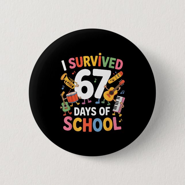 Chapa Redonda De 5 Cm I Survived 67 Days Of School - Teachers Students M (Anverso)