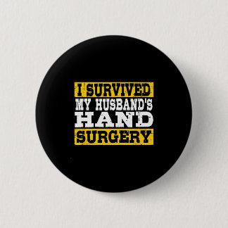 Chapa Redonda De 5 Cm I Survived My Husband's Hand Surgery Funny Recover