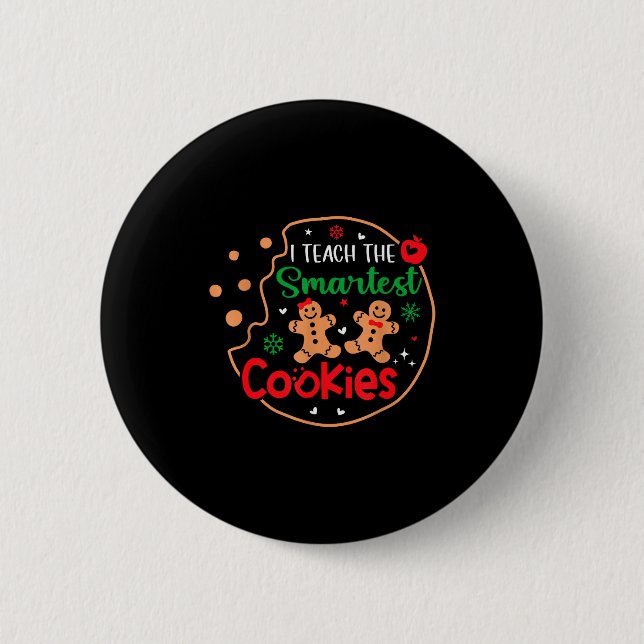 Chapa Redonda De 5 Cm I Teach The Smartest Cookies Funny Christmas Xmas  (Anverso)