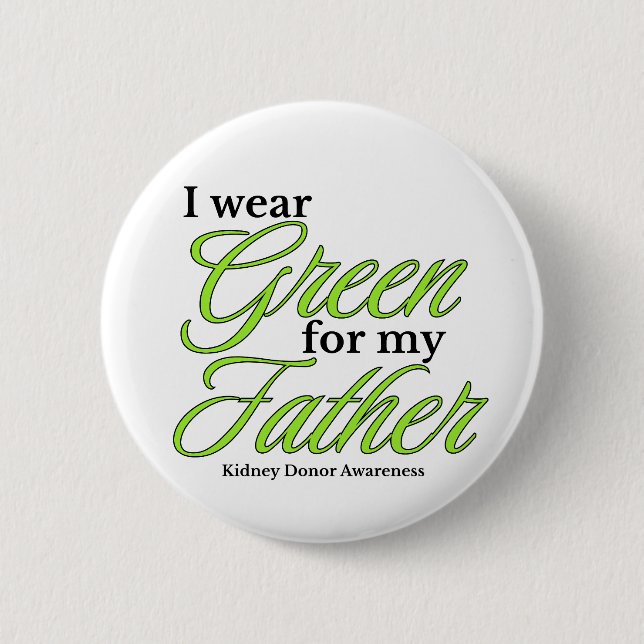 Chapa Redonda De 5 Cm I wear green to Support my father (Anverso)