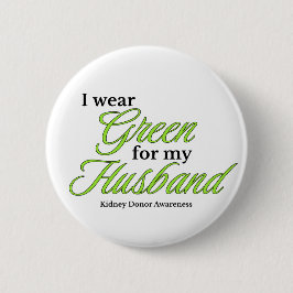 Chapa Redonda De 5 Cm I wear Green to Support my husband