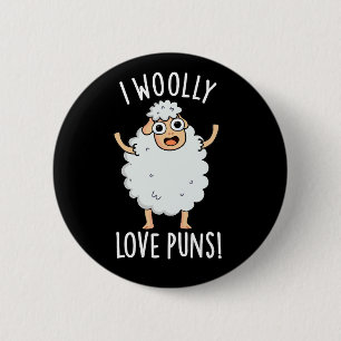 Chapa Redonda De 5 Cm I Woolly Love Puns Funny Sheep Pun Dark BG