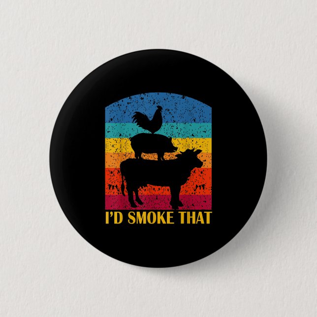 Chapa Redonda De 5 Cm Id Smoke That - Funny Bbq Retro Barbeque Grilling (Anverso)