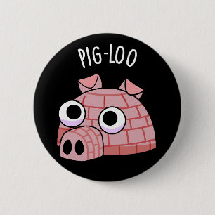 Chapa Redonda De 5 Cm Igloo Divertido Pig-loo Juego de Palabras Fondo Os