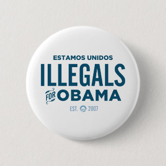 Chapa Redonda De 5 Cm Illegals para Obama