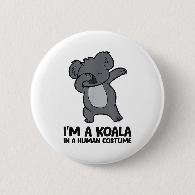 Chapa Redonda De 5 Cm I'm A Koala In A Human Costume Funny Koala  (Anverso)