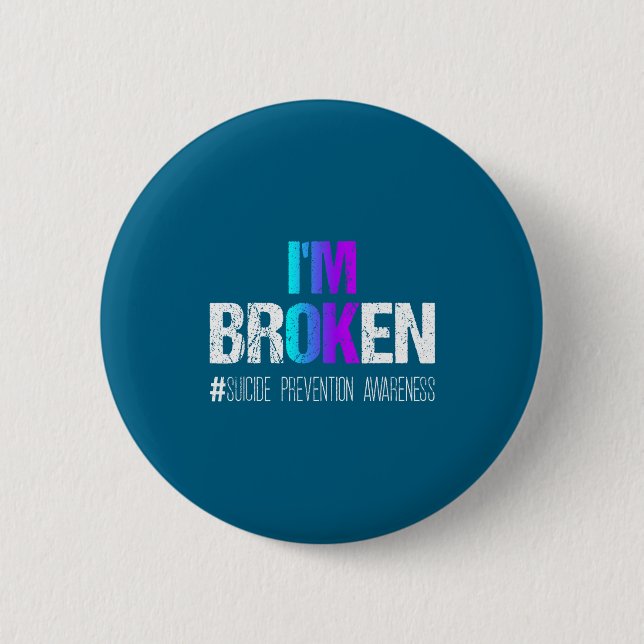 Chapa Redonda De 5 Cm I'm Broken Teal &amp; Purple Ribbon Suicide Preven (Anverso)