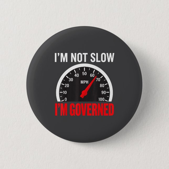 Chapa Redonda De 5 Cm I'm Governed Speed Limiter Funny Trucker Truck Dri (Anverso)