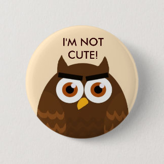 Chapa Redonda De 5 Cm I'M MISERIA CUTE Owl Button