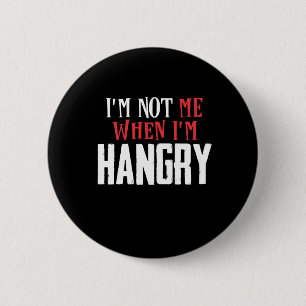 Chapa Redonda De 5 Cm I'm not me if I'm hangry