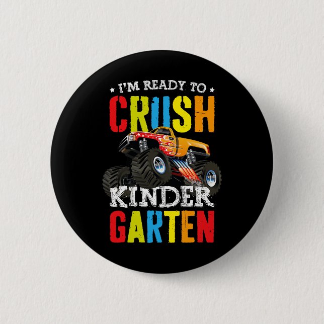 Chapa Redonda De 5 Cm Im Ready To Crush Kindergarten Monster Truck Ck To (Anverso)