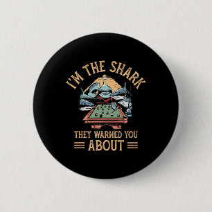Chapa Redonda De 5 Cm Im Shark Te Advirtieron Sobre Los Billiards De Sno