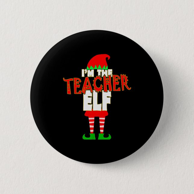 Chapa Redonda De 5 Cm I'm The Teacher Elf Christmas Matching Elves Famil (Anverso)