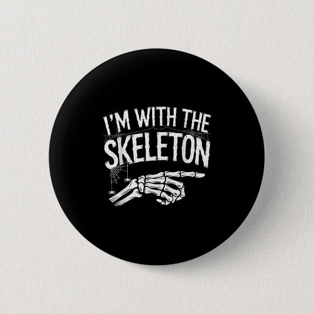 Chapa Redonda De 5 Cm I'm With The Skeleton Funny Halloween Costume  (Anverso)
