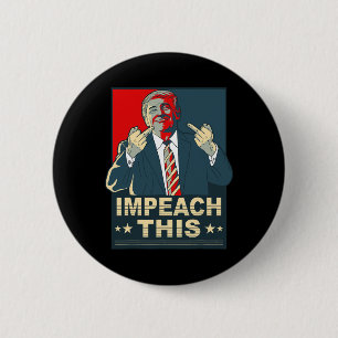 Chapa Redonda De 5 Cm Impeach This Vote Pro Presidente Donald Trump Repu