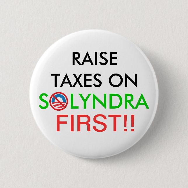 Chapa Redonda De 5 Cm Impuestos del aumento sobre Solyndra (Anverso)