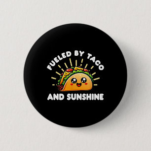 Chapa Redonda De 5 Cm Impulsados Por El Taco Y El Sunshine - Tacos Y Mex