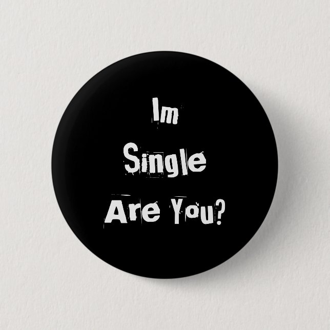Chapa Redonda De 5 Cm ¿ImSingle es usted? (Anverso)