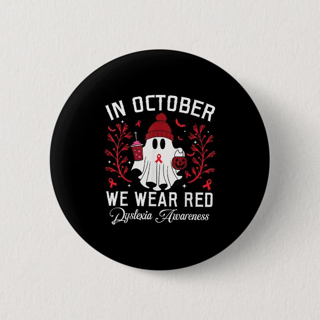 Chapa Redonda De 5 Cm In October We Wear Red Ghost Teacher Dyslexia Awar (Anverso)
