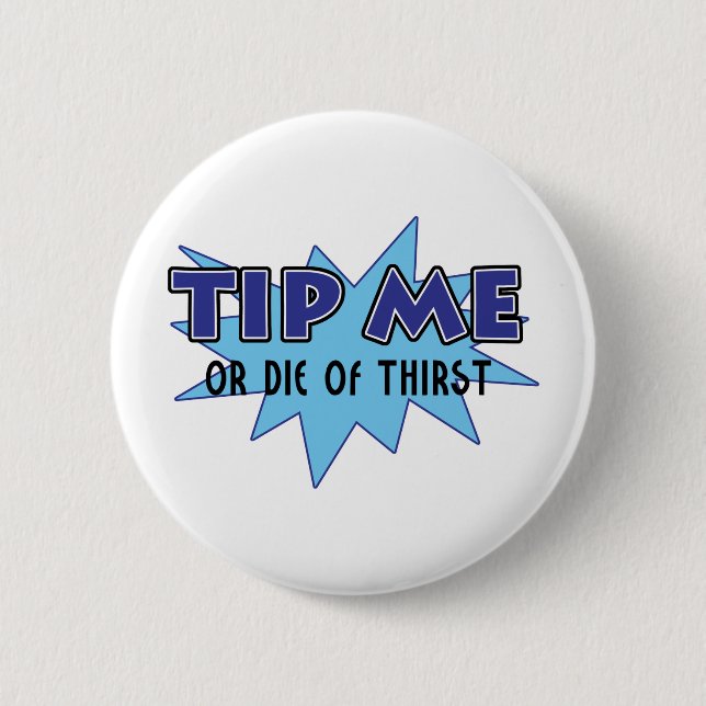 Chapa Redonda De 5 Cm Inclíneme o muera de sed (Anverso)