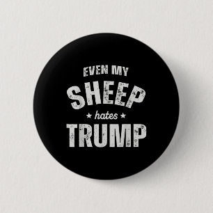 Chapa Redonda De 5 Cm Incluso mi oveja odia a Trump contra Trump Men Far