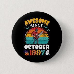 Chapa Redonda De 5 Cm Increíble desde octubre de 1997 Halloween Cumpleañ