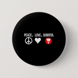 Chapa Redonda De 5 Cm Incursión del jugador de bádminton de Peace Love