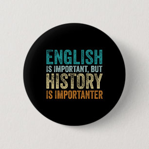Chapa Redonda De 5 Cm Inglés Es Importante Pero La Historia Es Más Impor