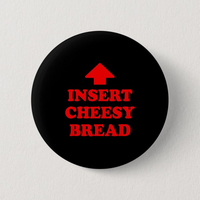 Chapa Redonda De 5 Cm Insert Cheesy Bread  (Anverso)