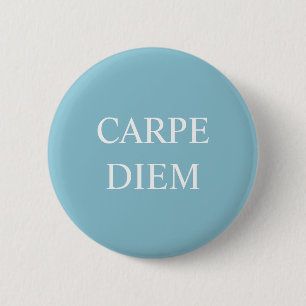 Chapa Redonda De 5 Cm Insignia de presupuesto latino Carpe Diem - Turque
