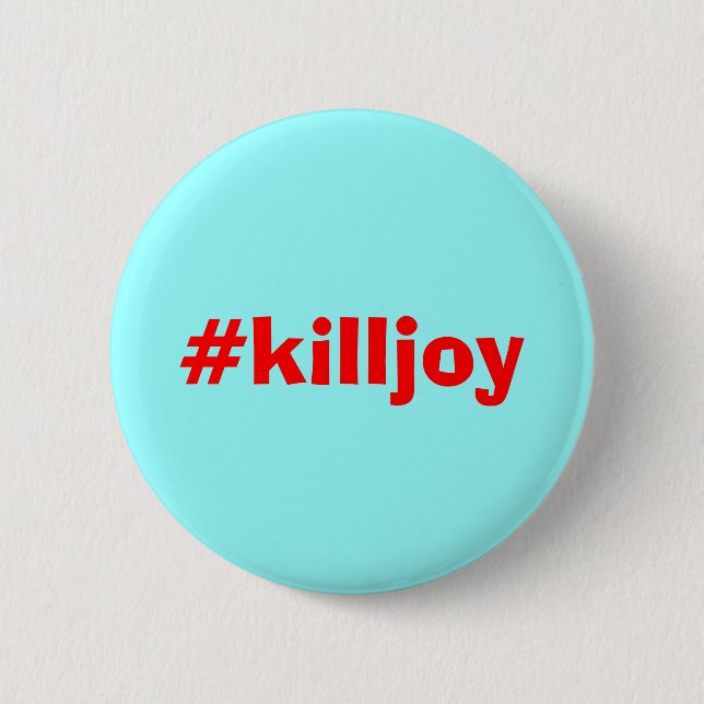 Chapa Redonda De 5 Cm insignia del killjoy (Anverso)