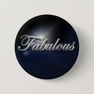 Chapa Redonda De 5 Cm Insignia "fabulosa" del lema