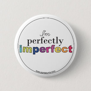 Chapa Redonda De 5 Cm insignia perfectamente imperfecta