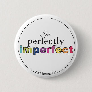 Chapa Redonda De 5 Cm insignia perfectamente imperfecta