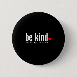 Chapa Redonda De 5 Cm Inspirador Ser Amable Y Cambiar La Cita Mundial G