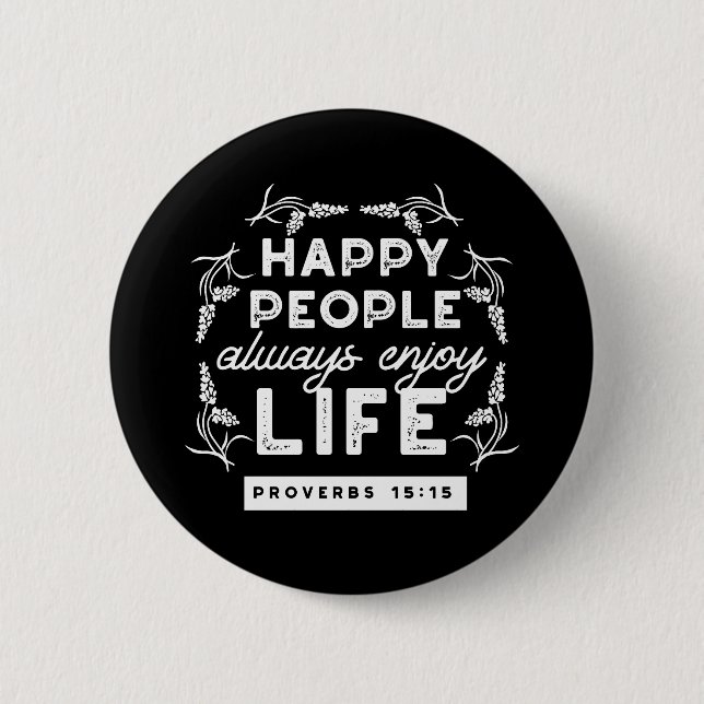 Chapa Redonda De 5 Cm Inspirational Christian Quote from Proverbs 15:15 (Anverso)