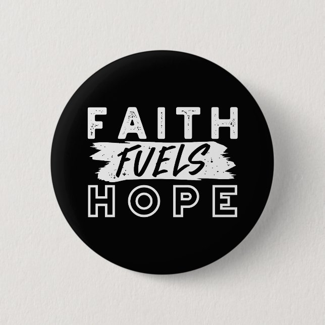 Chapa Redonda De 5 Cm Inspirational Faith Quote – Faith Fuels Hope (Anverso)